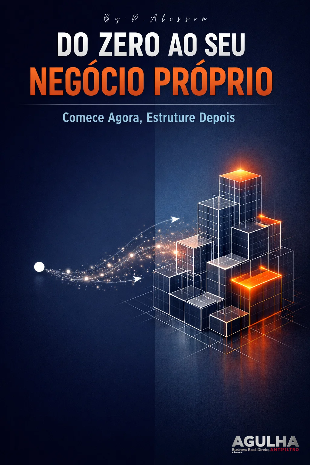 Capa do ebook: Do Zero ao Seu Negócio Próprio